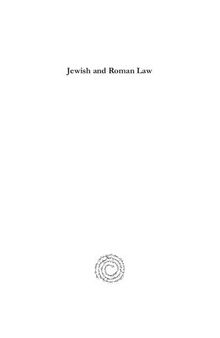 Jewish and Roman Law: A Comparative Study (Volume 2)