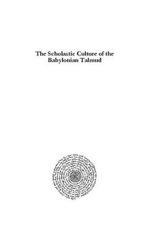 The Scholastic Culture of the Babylonian Talmud