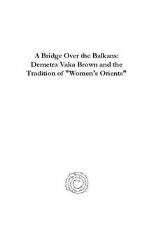 A Bridge Over the Balkans: Demetra Vaka Brown and the Tradition of 