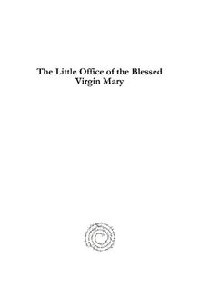 The Little Office of the Blessed Virgin Mary: Petit office de la Très-Sainte Vierge