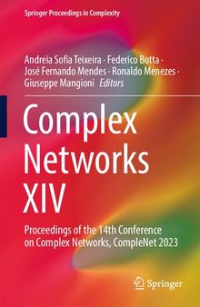 Complex Networks XIV: Proceedings of the 14th Conference on Complex Networks, CompleNet 2023