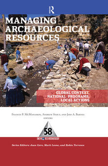 Managing Archaeological Resources: Global Context, National  Programs, Local Actions