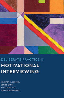 Deliberate Practice in Motivational Interviewing