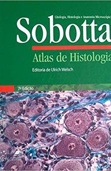 Atlas De Histologia. Citologia, Histologia E Anatomia Microscópica