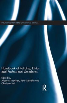 Handbook of Policing, Ethics and Professional Standards