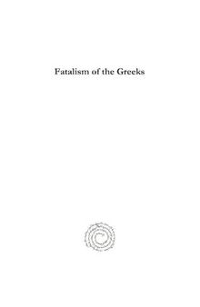 Fatalism of the Greeks (Analecta Gorgiana)