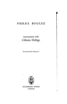 Pierre Boulez: Conversations With Celestin Deliege