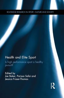 Health and Elite Sport: Is High Performance Sport a Healthy Pursuit?