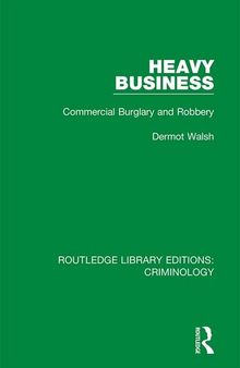 Heavy Business: Commercial Burglary and Robbery