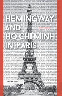 Hemingway and Ho Chi Minh in Paris