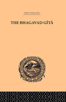 Hindu Philosophy. the Bhagavad Gita; Or, the Sacred Lay. A. Sanskrit Philosophical Poem. Translated, with Notes