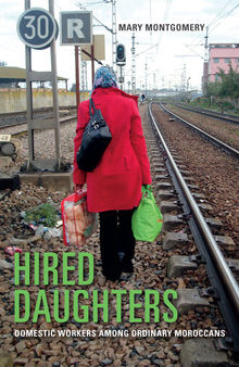 Hired Daughters: Domestic Workers among Ordinary Moroccans