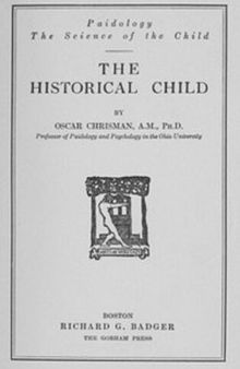 Paidology; the Science of the Child. The Historical Child