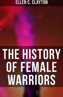 The History of Female Warriors