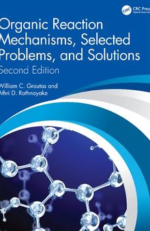 Organic Reaction Mechanisms, Selected Problems, and Solutions