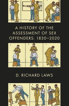A History of the Assessment of Sex Offenders: 1830-2020