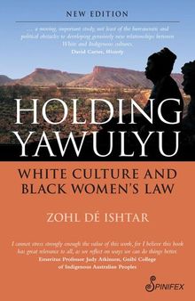 Holding Yawulyu: White Culture and Black Women's Law