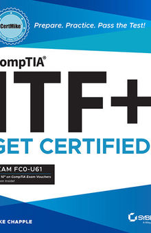 CompTIA ITF+ CertMike: Prepare. Practice. Pass the Test! Get Certified!: Exam FC0-U61