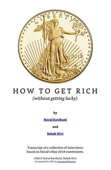 How to get rich ( without getting lucky)
