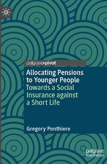 Allocating Pensions to Younger People: Towards a Social Insurance against a Short Life