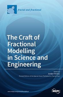 The Craft of Fractional Modelling in Science and Engineering