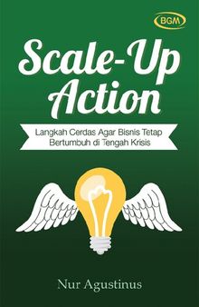 Scale-Up Action: Langkah Cerdas Agar Bisnis Tetap