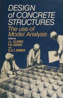 Design of Concrete Structures: The Use of Model Analysis