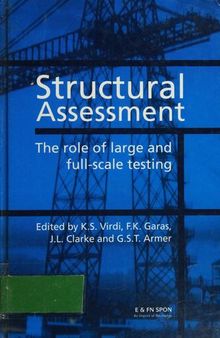 Structural Assessment: The Role of Large and Full-Scale Testing
