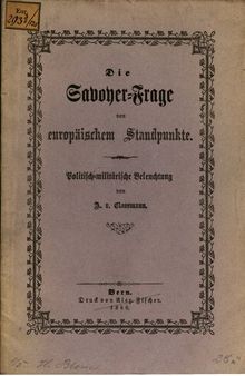 Die Savoyer-Frage vom europäischen Standpunkte : Politisch-militärische Beleuchtung