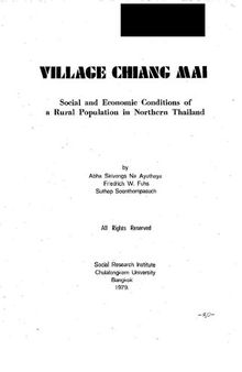 Village Chiang Mai. Social and Economic Conditions of a Rural Population in Northern Thailand