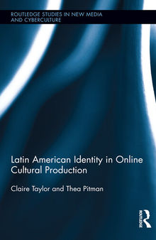 Latin American Identity in Online Cultural Production