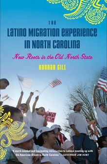 The Latino Migration Experience in North Carolina