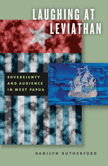 Laughing at Leviathan: Sovereignty and Audience in West Papua