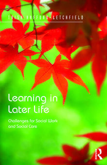 Learning in Later Life: Challenges for Social Work and Social Care