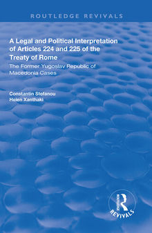 A Legal and Political Interpretation of Articles 224 and 225 of the Treaty of Rome