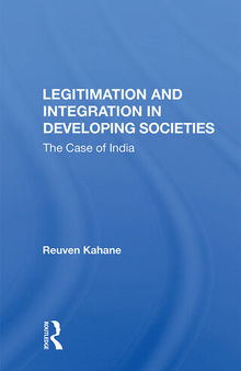 Legitimation And Integration In Developing Societies: The Case Of India