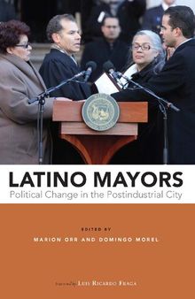 Latino Mayors: Political Change in the Postindustrial City