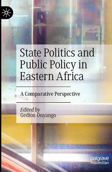 State Politics and Public Policy in Eastern Africa: A Comparative Perspective