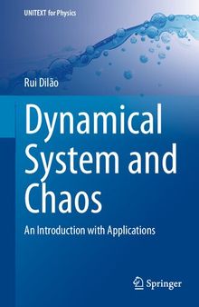 Dynamical System and Chaos - An Introduction with Applications