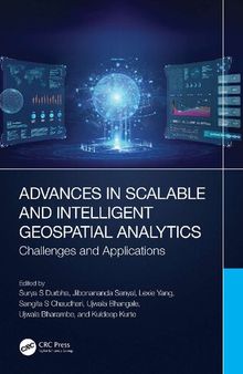 Advances in Scalable and Intelligent Geospatial Analytics. Challenges and Applications