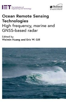 Ocean Remote Sensing Technologies: High frequency, marine and GNSS-based radar