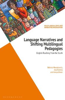 Language Narratives and Shifting Multilingual Pedagogies: English Teaching from the South