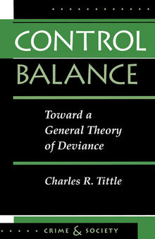 Control Balance: Toward A General Theory Of Deviance