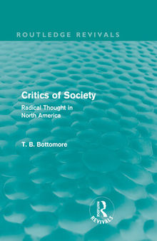 Critics of Society (Routledge Revivals): Radical Thought in North America