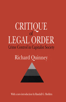 Critique of Legal Order: Crime Control in Capitalist Society