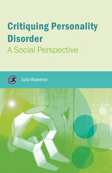 Critiquing Personality Disorder: A Social Perspective