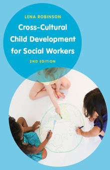 Cross-Cultural Child Development for Social Workers