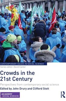 Crowds in the 21st Century: Perspectives from Contemporary Social Science