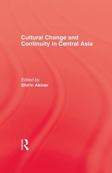 Cultural Change and Continuity In Central Asia
