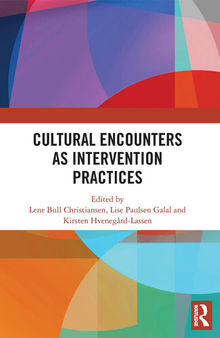 Cultural Encounters as Intervention Practices